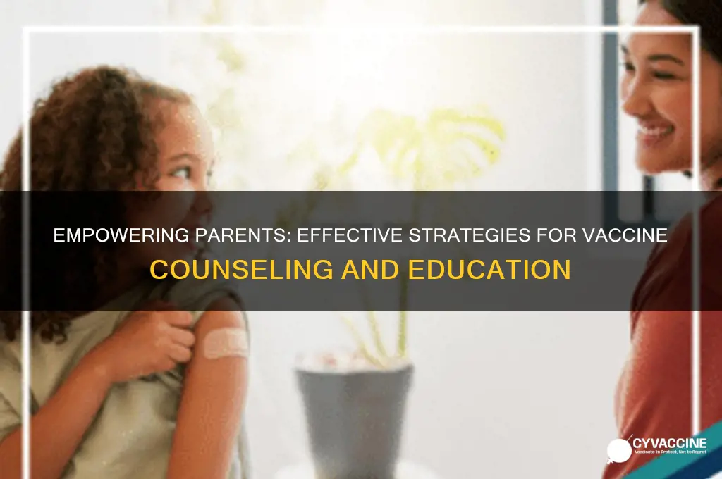 how to counsel parents about vaccines