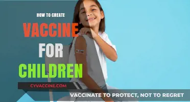 Creating Safe and Effective Vaccines for Children: A Step-by-Step Guide