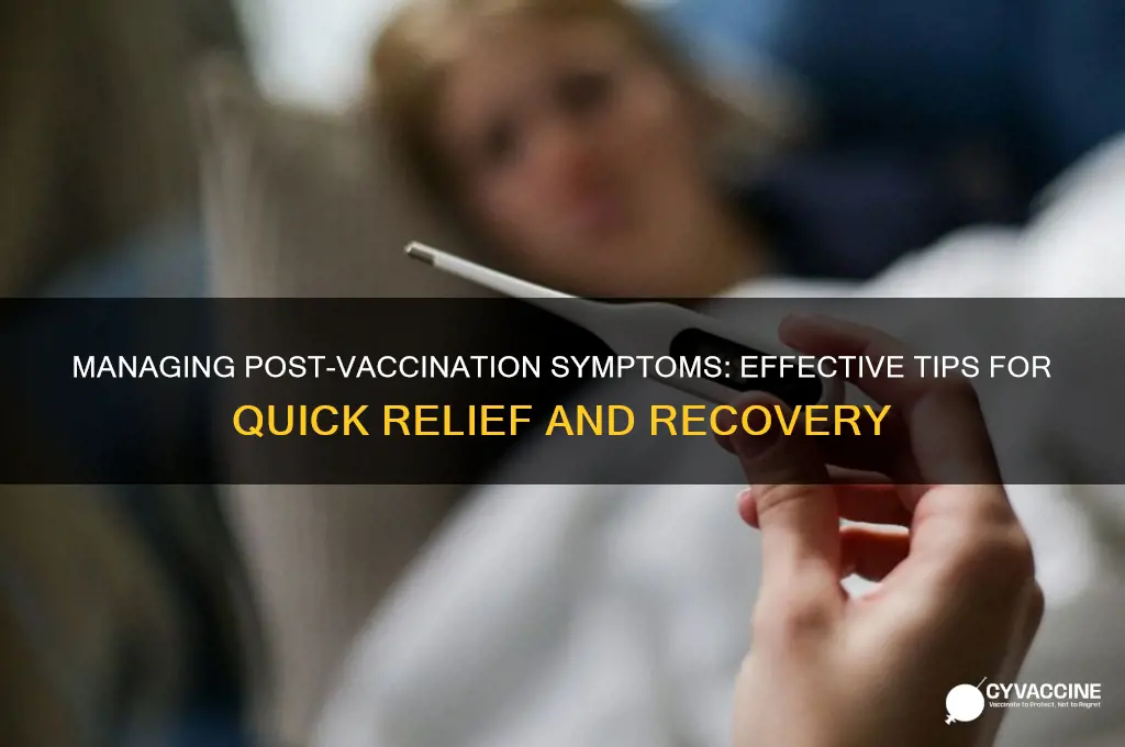 how to cyre symptome after vaccination