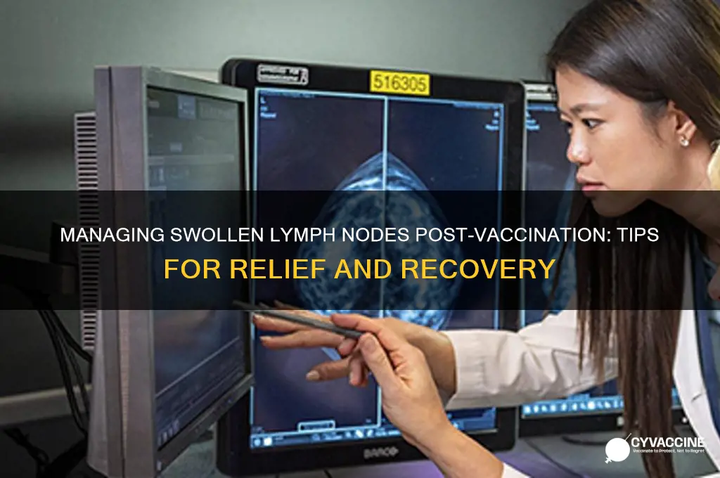 how to deal with swollen lymph nodes after vaccine