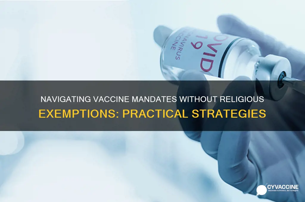 how to deal with vaccines with no religious exemption