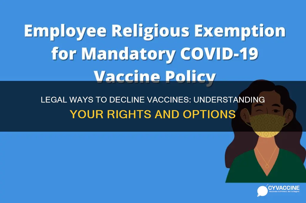how to decline a vaccine legally