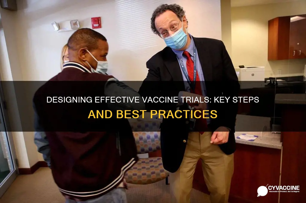 how to design a vaccine trial