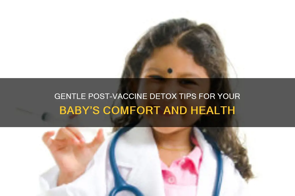 how to detox baby after vaccine