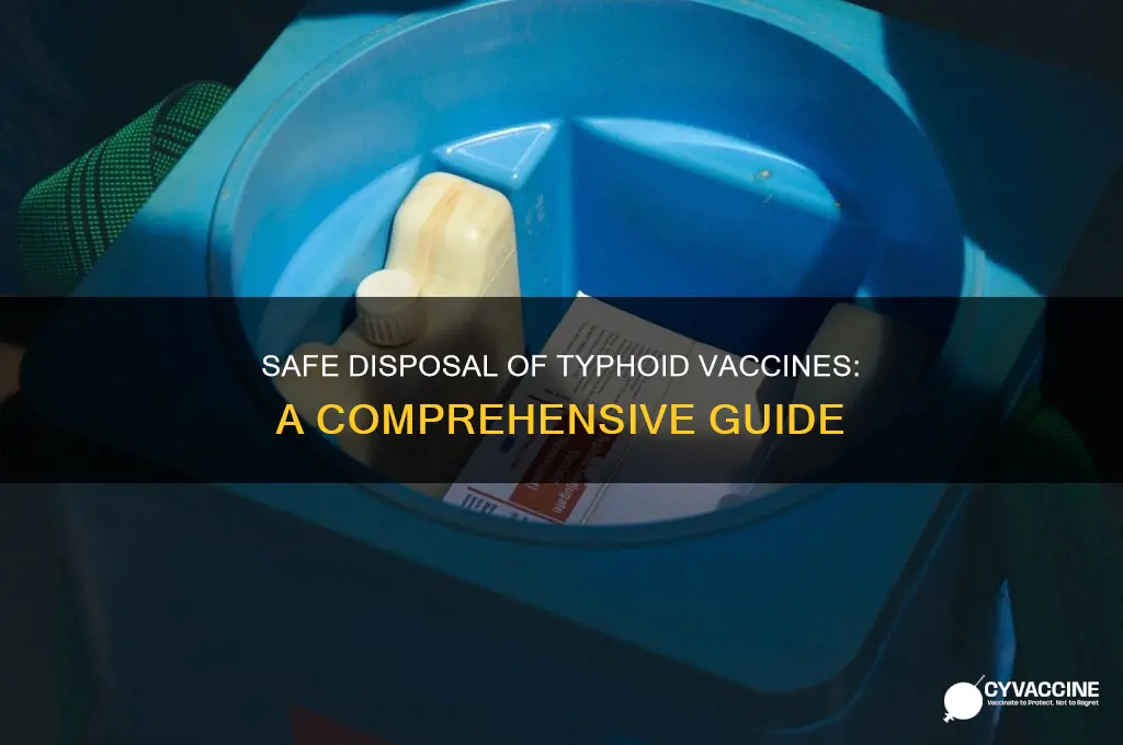 how to dispose of typhoid vaccine