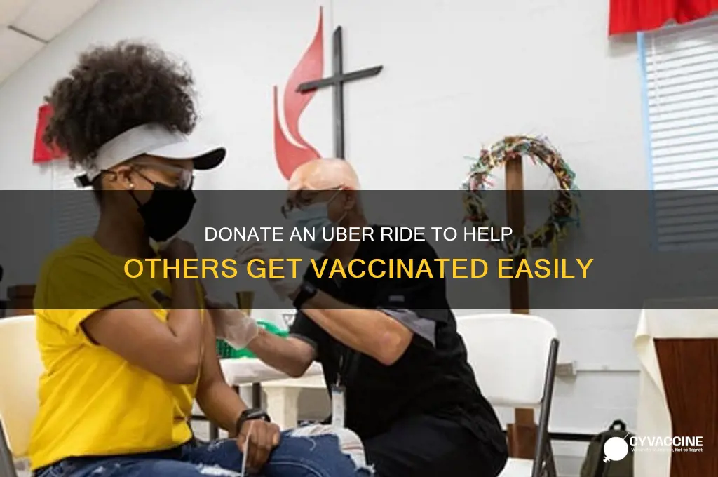 how to donate an uber ride for vaccine