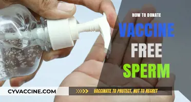 Donating Vaccine-Free Sperm: A Step-by-Step Guide to Helping Others
