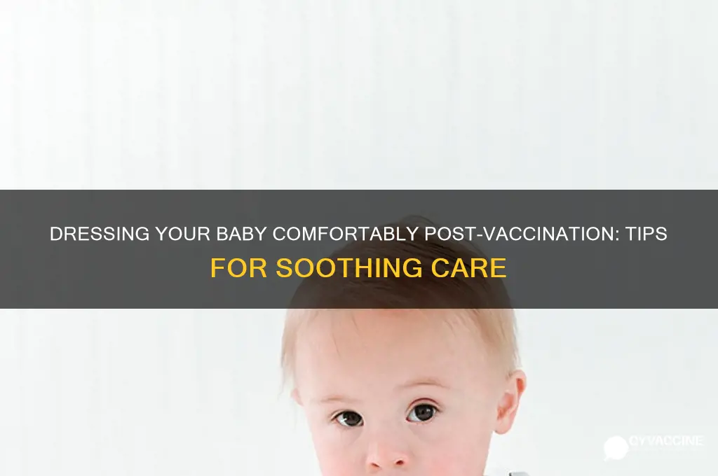 how to dress baby after vaccination