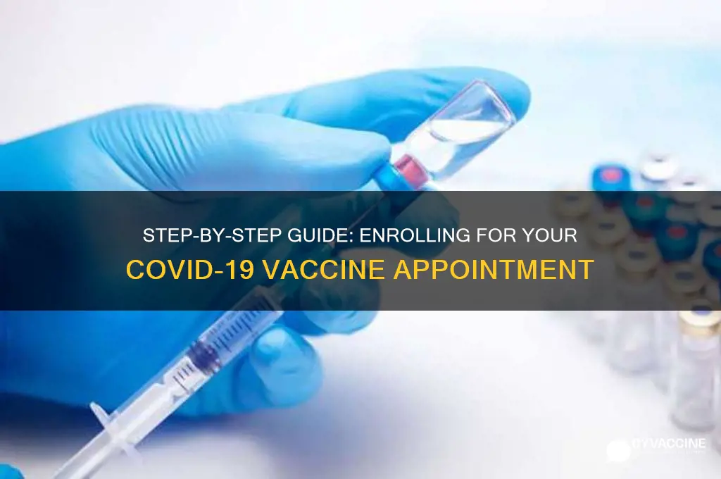how to enroll for the vaccine