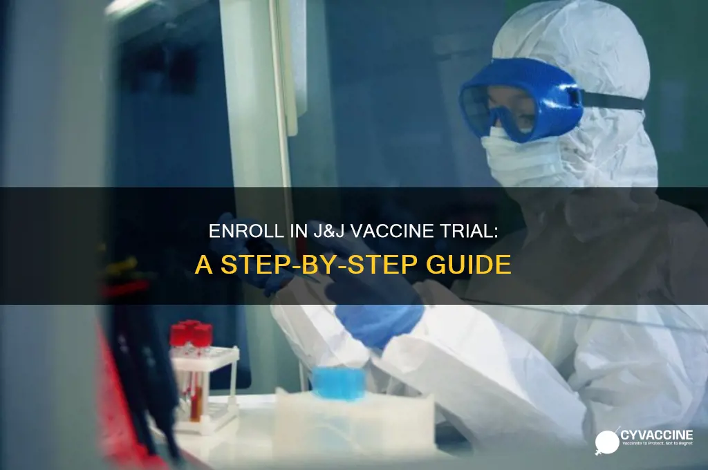 how to enroll in j&j vaccine trial