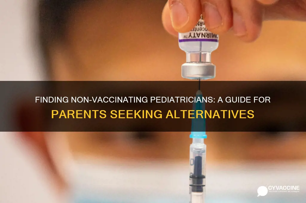 how to find a pediatrician that does not vaccinate