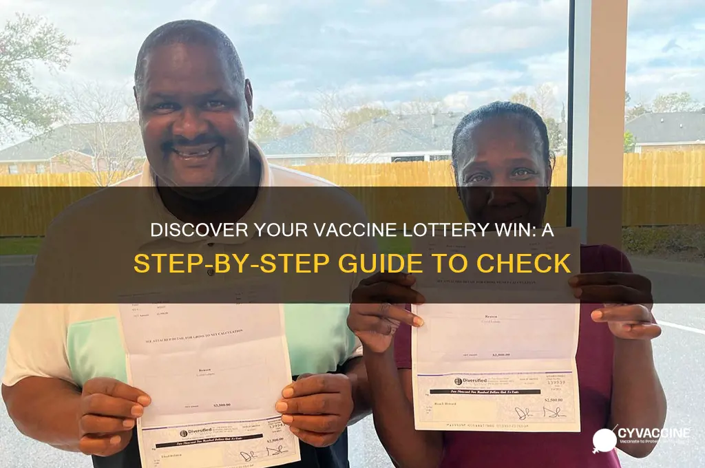 how to find out if you win vaccine lottery