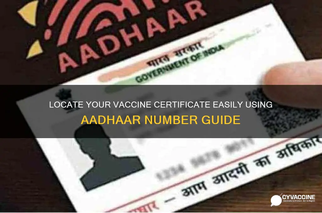 how to find vaccine certificate with aadhaar number