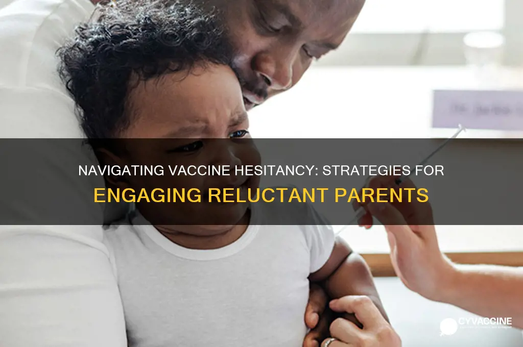 how to handle parents who do not want to vaccinate