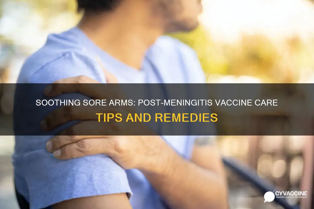 how to help a sore arm after a meningitis vaccine