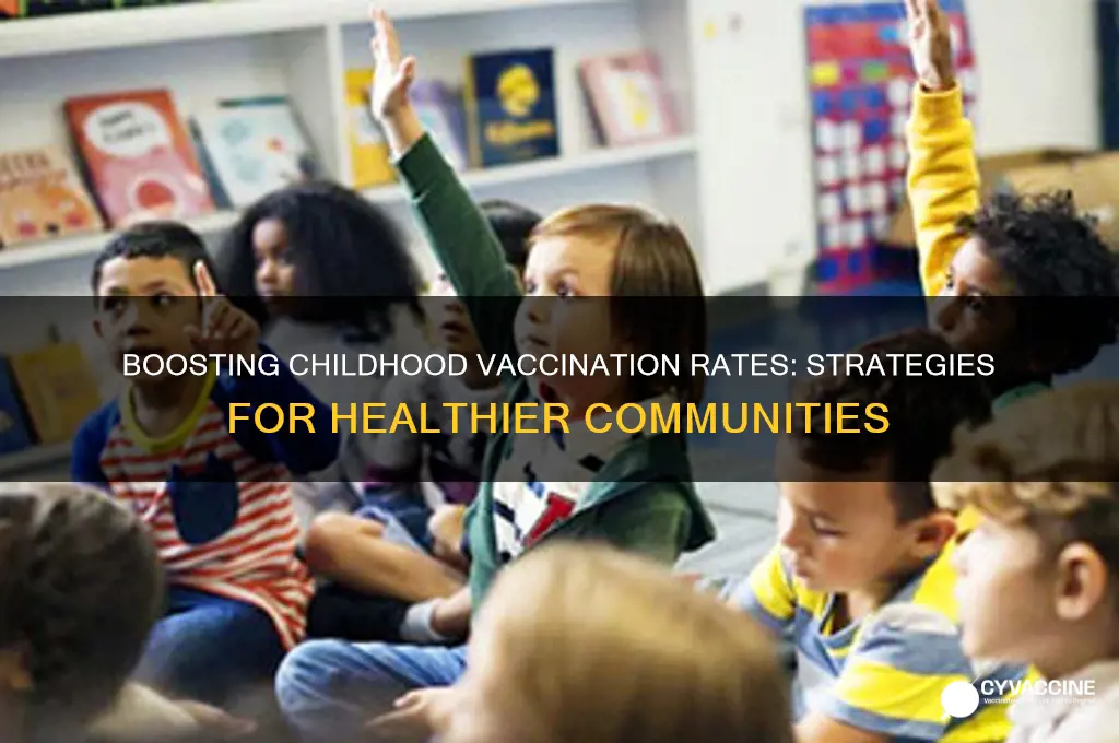 how to improving childhood vaccination rates