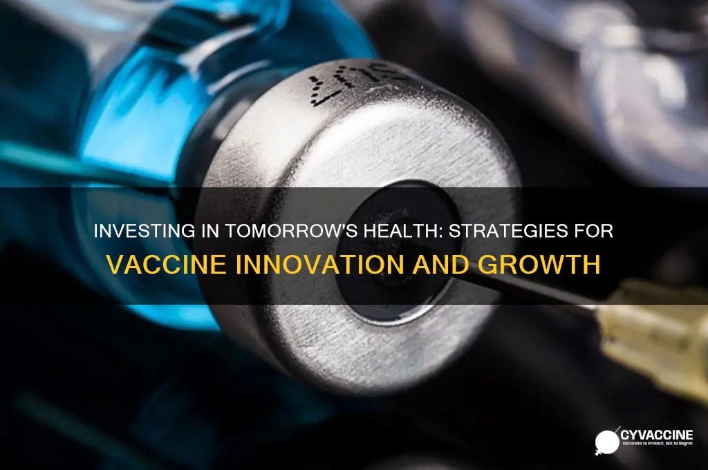 how to invest in the future of vaccines