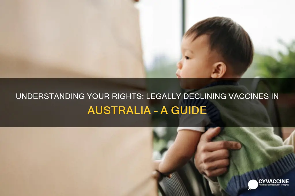 how to legally decline a vaccine in australia