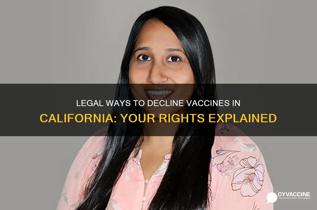 how to legally decline a vaccine in ca