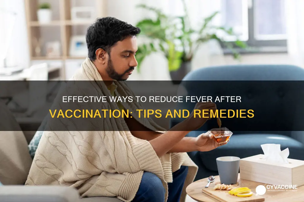 how to lower fever after vaccine