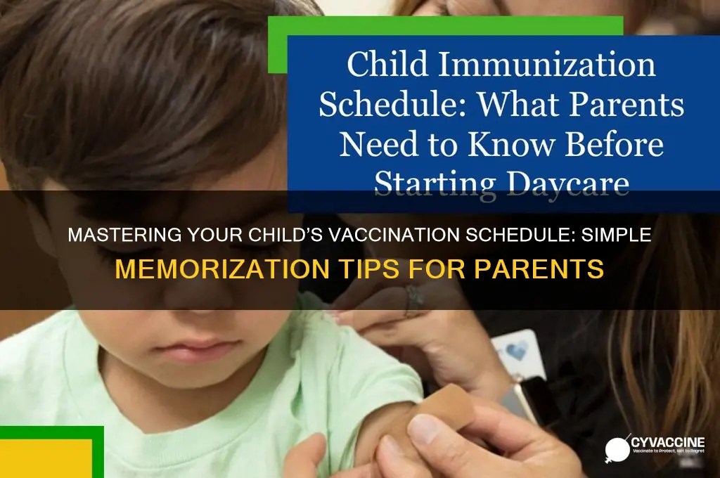 how to memorize child vaccination schedule