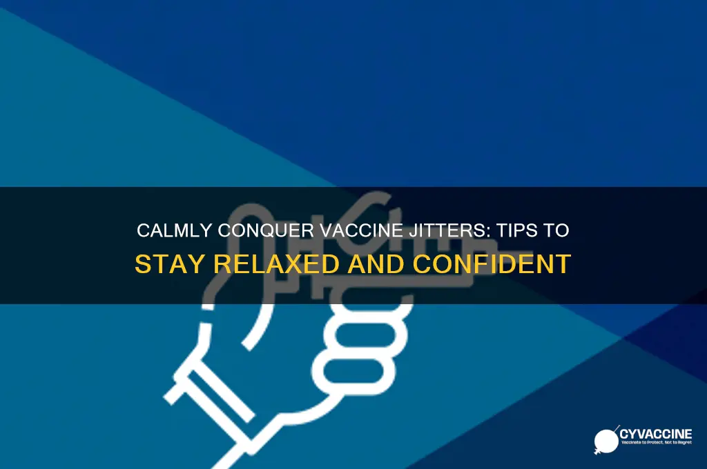 how to not be nervous for a vaccine