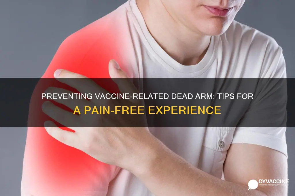 how to prevent a dead arm from vaccine