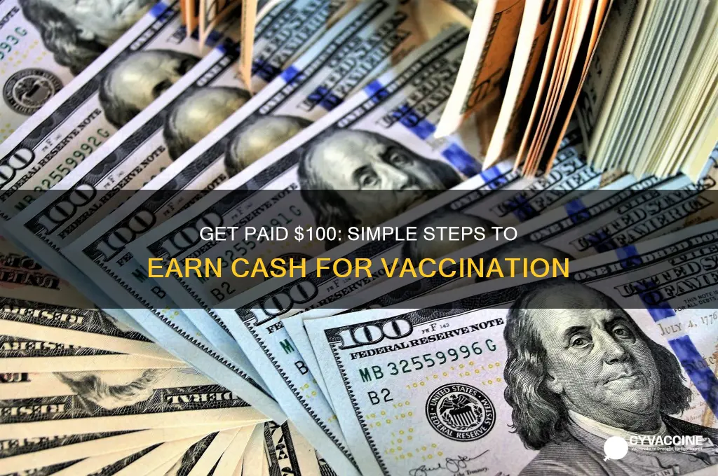 how to receive $100 for vaccine