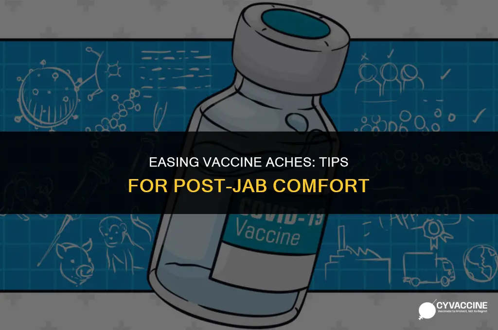 how to reduce aching after vaccine