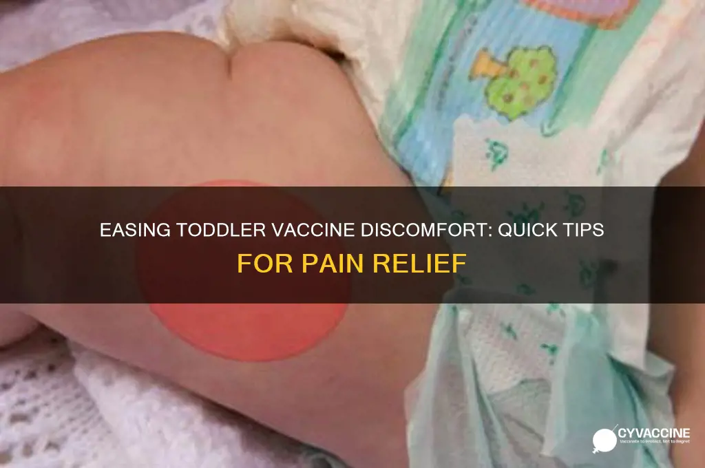 how to reduce pain after vaccination in toddlers