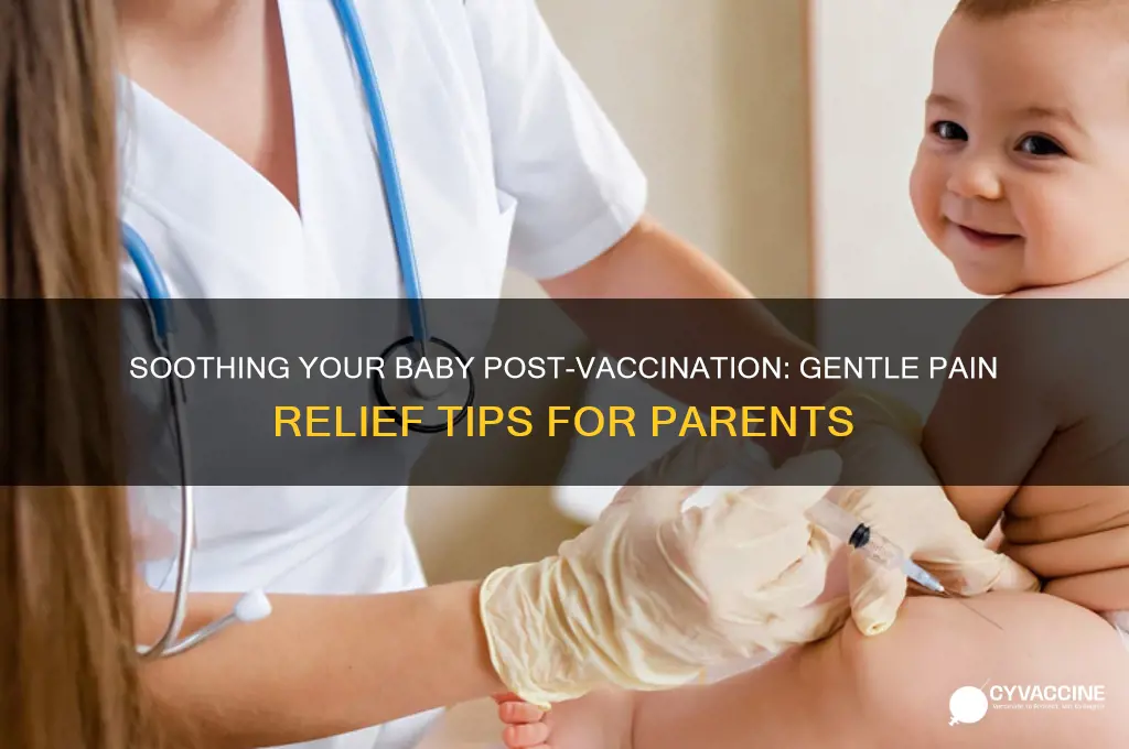 how to relief pain after vaccination in babies