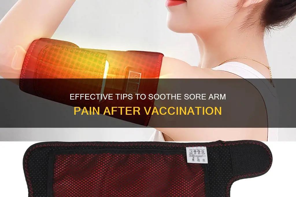 how to relieve a sore arm after vaccine