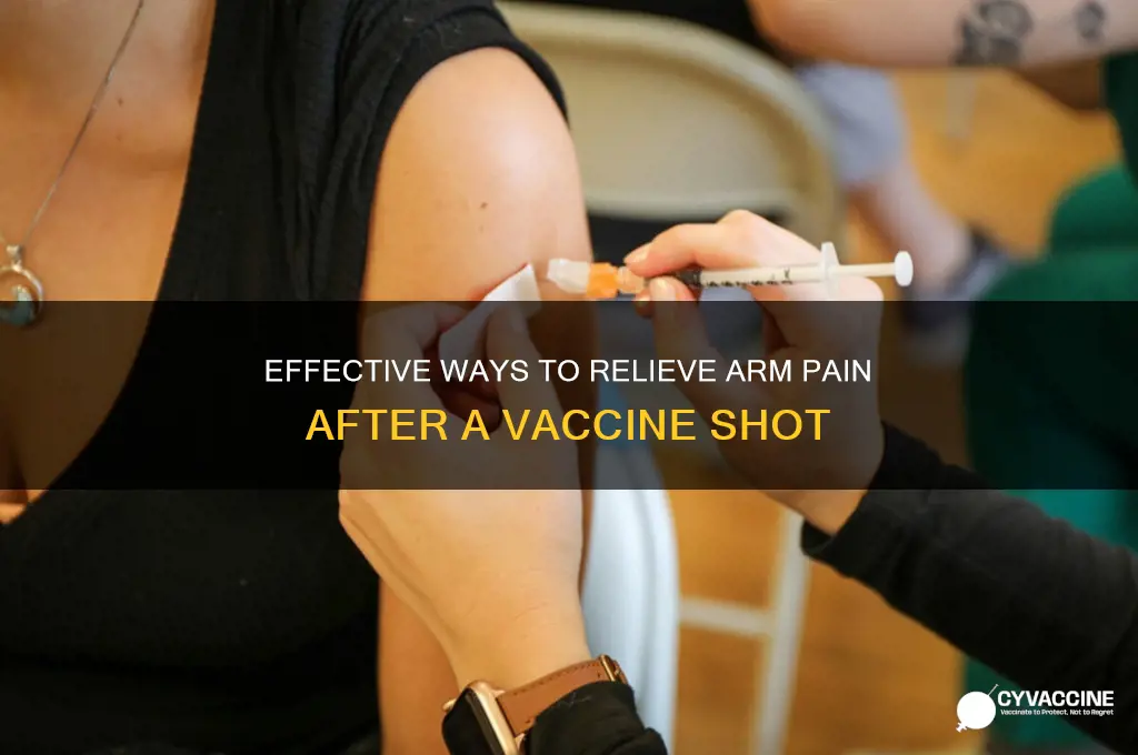 how to relieve arm pain from vaccine shot