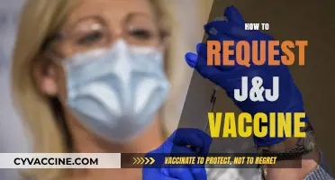 Requesting the J&J Vaccine: A Step-by-Step Guide
