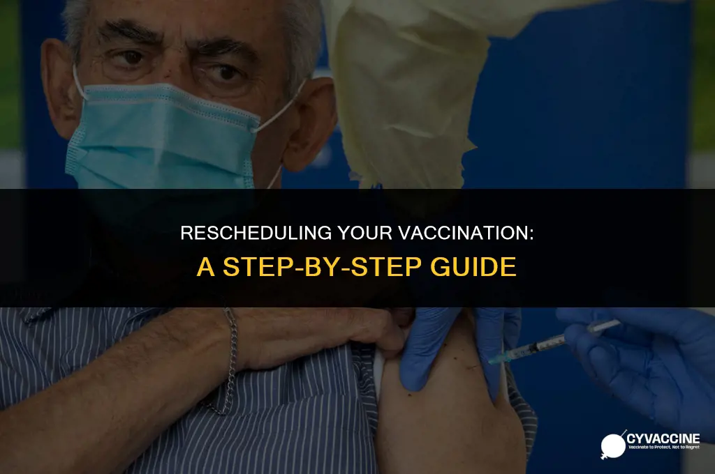 how to reschedule the vaccination date