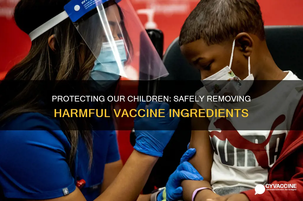 how to rid harmful ingedients of vaccines from our children