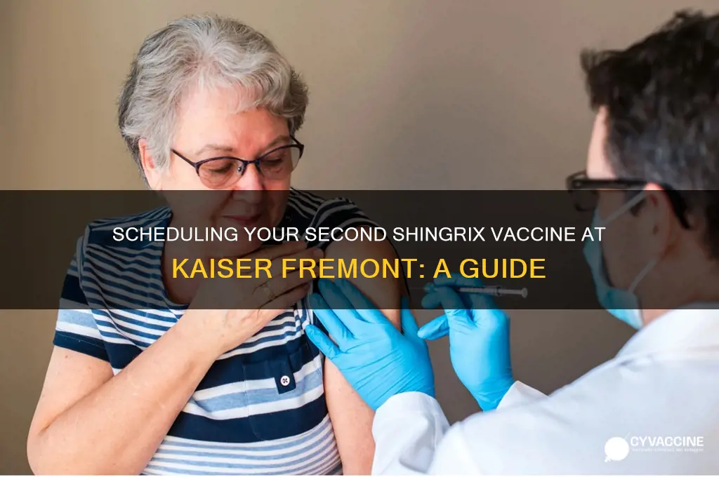 how to schedule 2nd shingrix vaccine shot with kaiser fremont