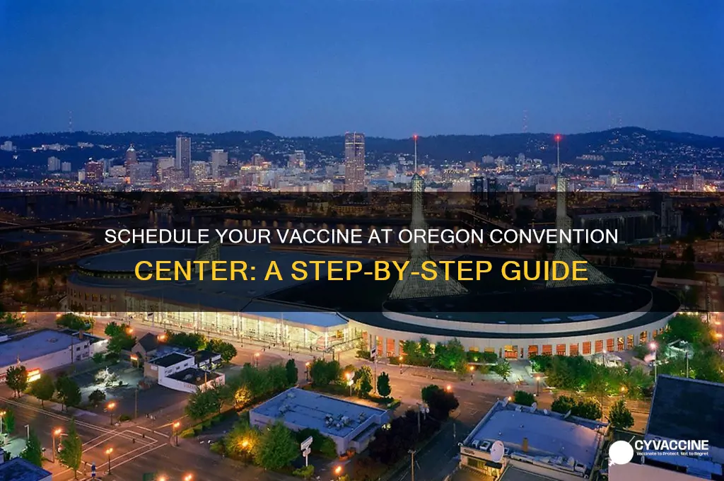 how to schedule vaccine at oregon convention center