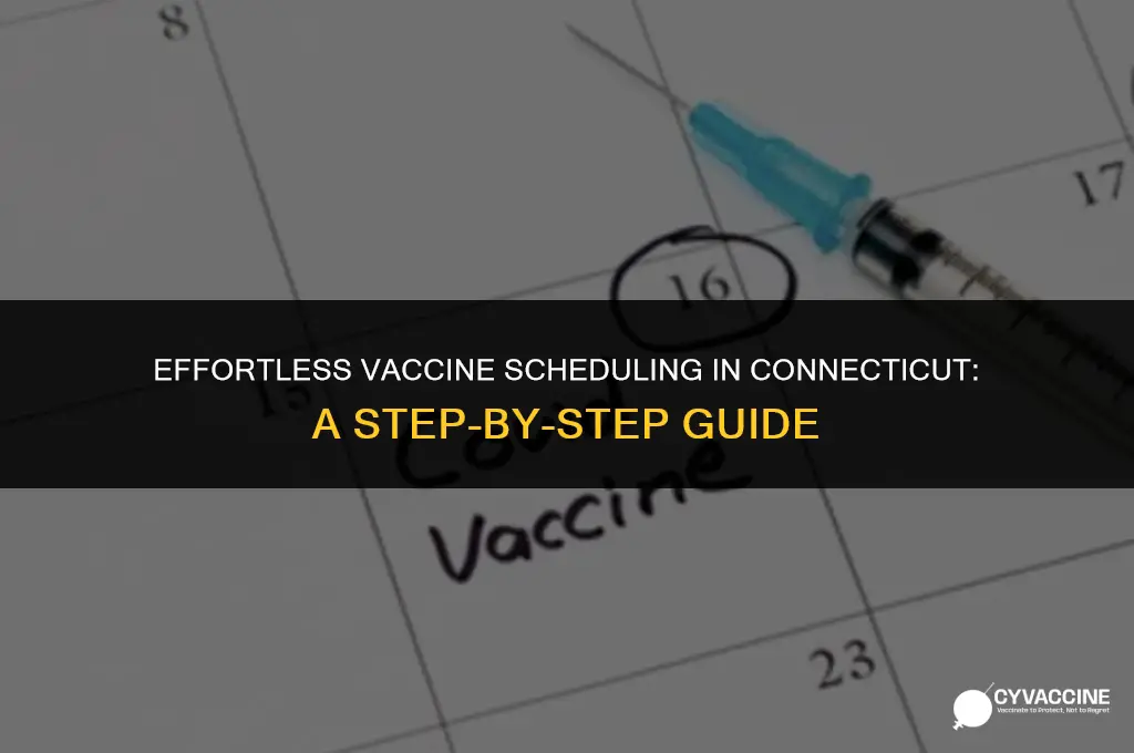 how to schedule vaccine in ct