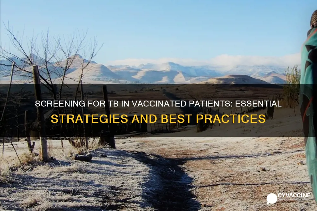 how to screen for tb in patients who were vaccinated