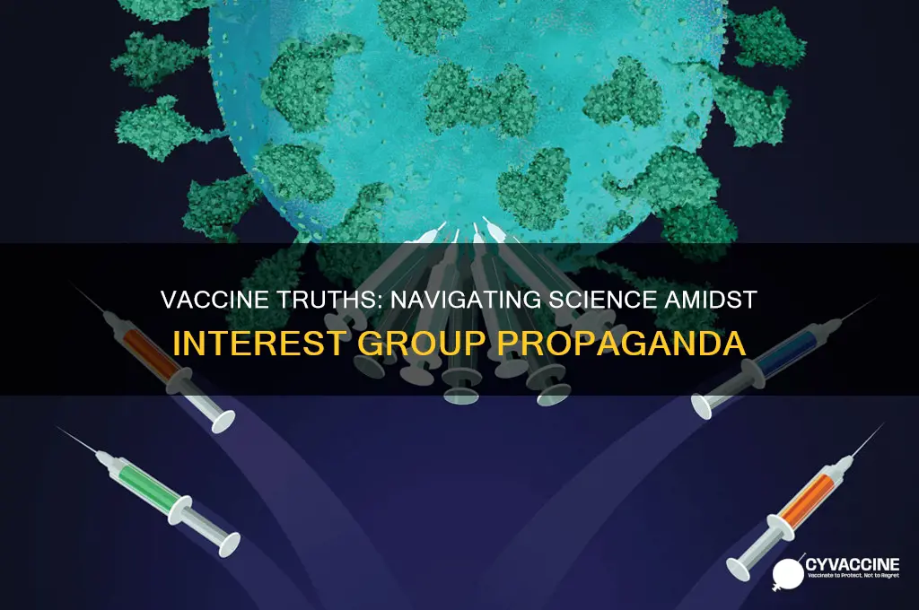 how to separate vaccine science from interest group propaganda