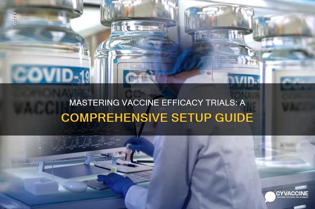 how to set up efficacy trials for vaccines