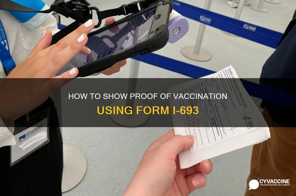 how to show proof ive been vaccinated i-693