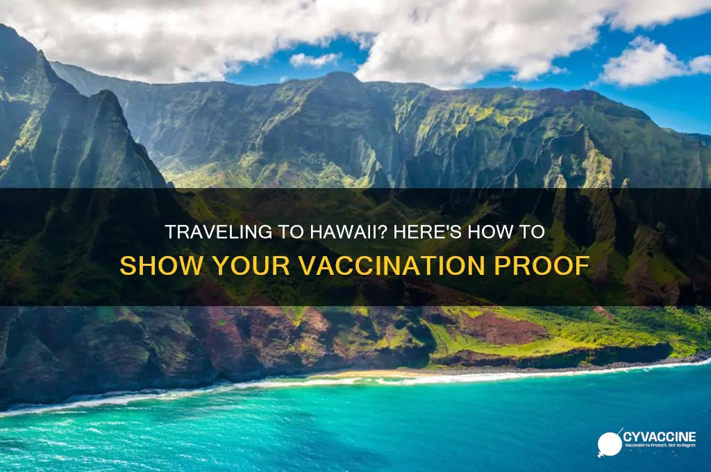how to show proof of vaccination for hawaii