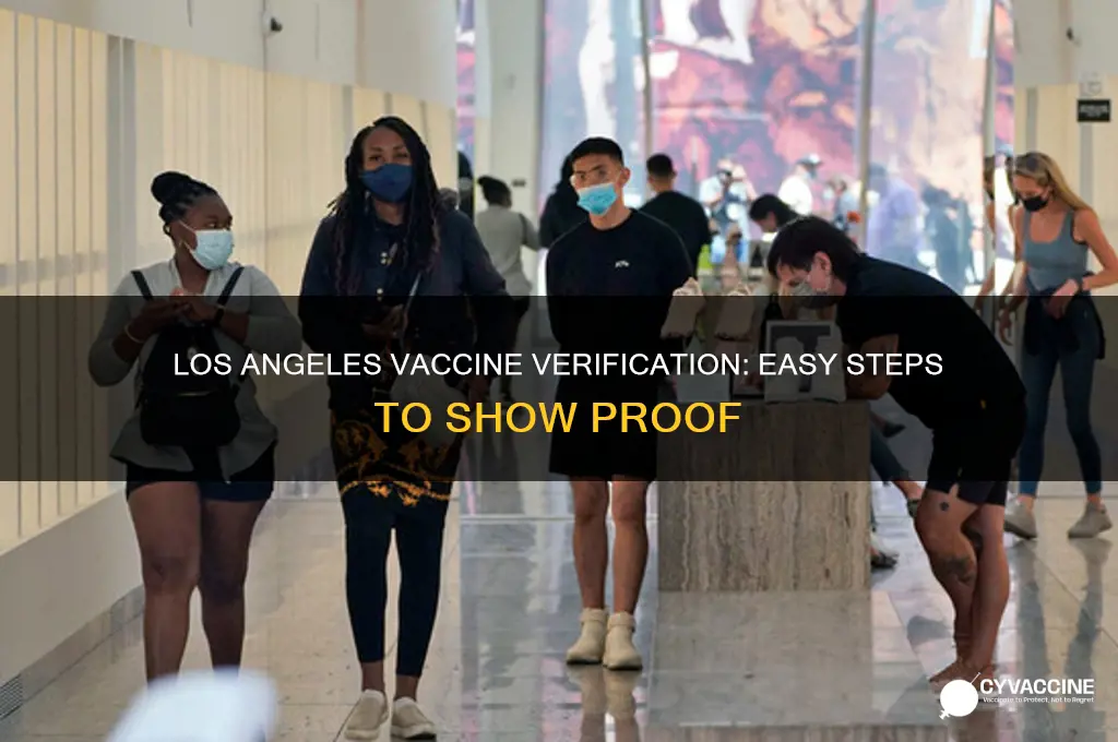 how to show proof of vaccination in los angeles