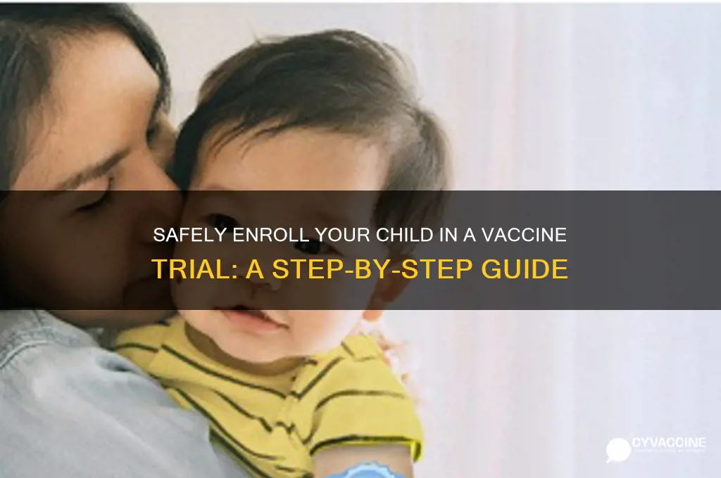 how to sign up child for vaccine trial