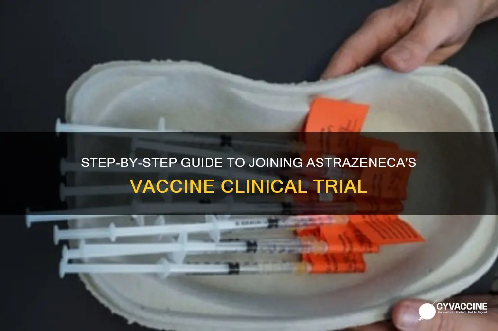 how to sign up for astrazeneca vaccine trial