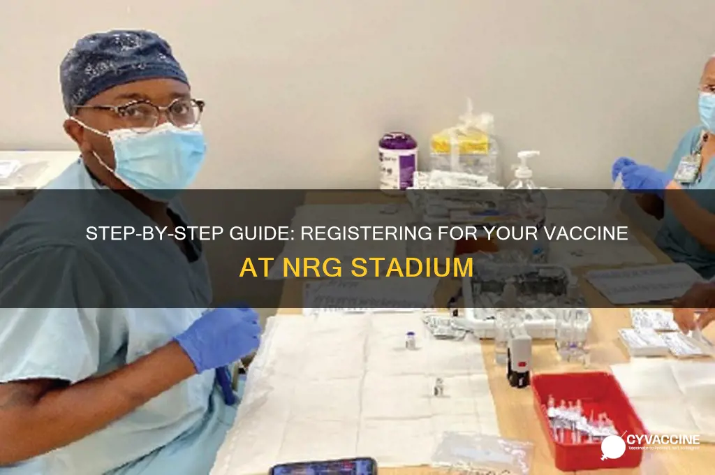 how to sign up for vaccine at nrg stadium