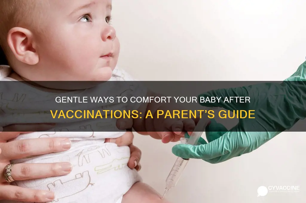 how to soothe baby after vaccines
