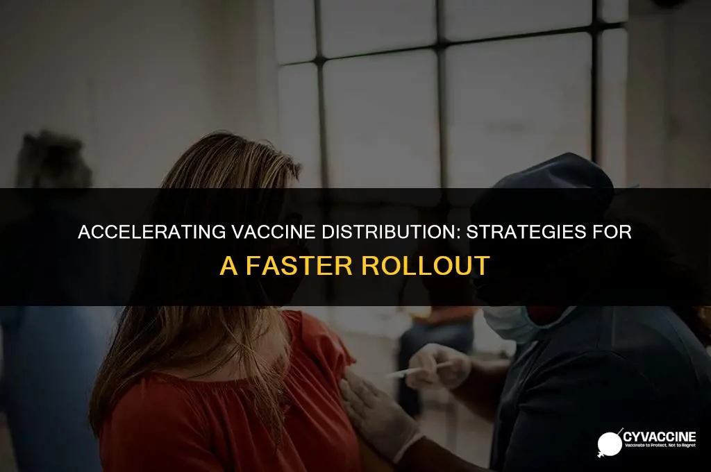 how to speed up vaccine rollout
